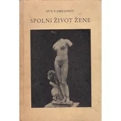 SPOLNI ŽIVOT ŽENE