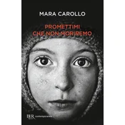 Promettimi che non moriremo