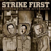 Strike First - Requiem For The Aftermath (LP)