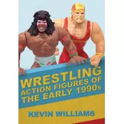 Wrestling Action Figures of the Early 1990s