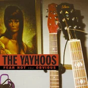 The Yayhoos - Fear Not The Obvious (Remastered) (Red Coloured) (LP)