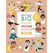 Little People, BIG DREAMS Sticker Activity Book