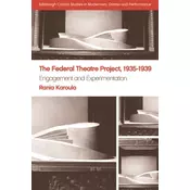 The Federal Theatre Project, 1935-1939