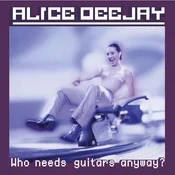 Alice Deejay - Who Needs Guitars Anyway? (Anniversary Edition) (Limited Edition) (Purple Coloured) (180 g) (LP)