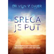 Sreca je put - Dr Vejn Dajer