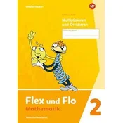 Flex und Flo 2. Themenheft Multiplizieren und Dividieren: Verbrauchsmaterial