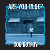 Bob Butfoy - Are You Blue? (Petrol Coloured) (10)