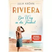 Riviera - Der Weg in die Freiheit