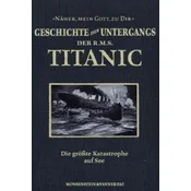Die Geschichte des Untergangs der RMS Titanic