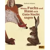 Wenn Fuchs und Hase sich Gute Nacht sagen
