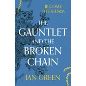 The Gauntlet and the Broken Chain