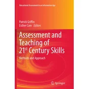 Assessment and Teaching of 21st Century Skills