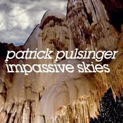 Patrick Pulsinger - Impassive Skies (Limited Edition) (2 LP + CD)