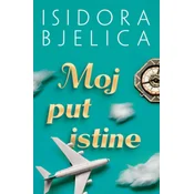Moj put istine - Isidora Bjelica ( 10997 )