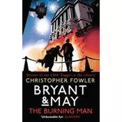 Bryant & May - The Burning Man