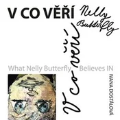 V co verí Nelly Butterfly