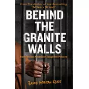 Behind the Granite Walls