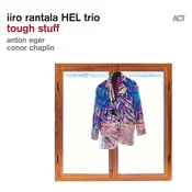 Iiro Rantala - Hel Trio - Tough Stuff (180 g) (LP)