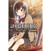 Higehiro: After Being Rejected, I Shaved and Took in a High School Runaway, Vol. 3 (light novel)