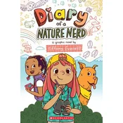 Diary of a Nature Nerd: A Graphic Novel
