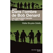 Dans lombre de Bob Denard