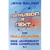 Confusion Is Next