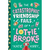 The Catastrophic Friendship Fails of Lottie Brooks
