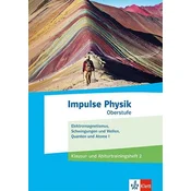 Impulse Physik Oberstufe. Klausur- und Abiturtraining 2 Klassen 11-13 (G9), 10-12 (G8)