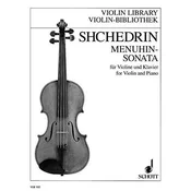 SHCHEDRIN:MENUHIN-SONATA FOR VIOLIN AND PIANO