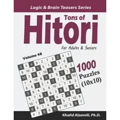 Tons of Hitori for Adults & Seniors: 1000 Puzzles (10x10)