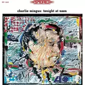 Charlie Mingus - Tonight At Noon (Remastered) (180 g) (LP)