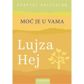 Moc je u Vama - Lujza Hej
