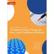 AQA GCSE 9-1 Foundation: Combined Science Trilogy and Entry Level Certificate Workbook