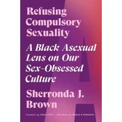 Refusing Compulsory Sexuality