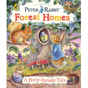 Peter Rabbit: Forest Homes A Peep-Inside Tale
