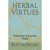 Herbal Virtues: Protection & Counter Magic