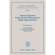 Thomas Nipperdey. Positivität und Christentum in Hegels Jugendschriften