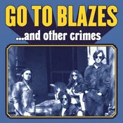 Go To Blazes - ...And Other Crimes (Limited Edition) (Multi Coloured) (LP)