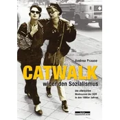 Catwalk wider den Sozialismus