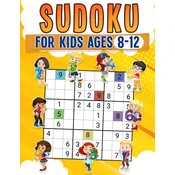 Sudoku for Kids Ages 8-12 | Childrens Activity Book With Over 340 Sudoku Puzzles | Grids Include 4x4, 6x6, and 9x9 | Easy, Medium, and Hard Skill Leve