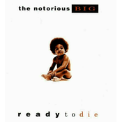 NOTORIOUS B.I.G. - READY TO DIE