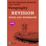 Pearson REVISE Edexcel AS/A Level Geography Revision Guide & Workbook
