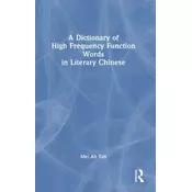 A Dictionary of High Frequency Function Words in Literary Chinese