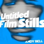 Andy Bell - Untitled Film Stills EP (Limited Edition) (Frosted Clear with Blue Splatter Coloured) (EP)