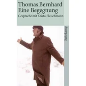 Thomas Bernhard - Eine Begegnung