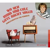 Wo sich Huhn und Eule gute Nacht sagen, 1 Audio-CD