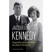 Gespräche über ein Leben mit John F. Kennedy