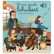 mio piccolo Schubert. Libro sonoro