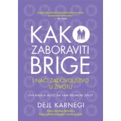 Kako zaboraviti brige i naci zadovoljstvo u životu