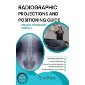 Radiographic Projections & Positioning Guide